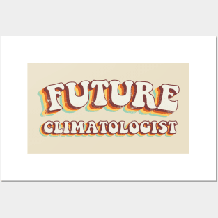 Future Climatologist - Groovy Retro 70s Style Posters and Art